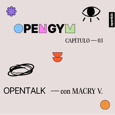 OpenTalk con Macry Vélez founder de Soler