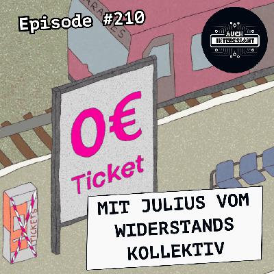 #210 Das 0-Euro-Ticket - mit Julius