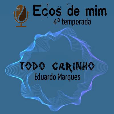 05 - Todo carinho - parceria com Eduardo Marques