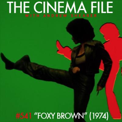 Cinema File: We don't mess around about "Foxy Brown" (1974)