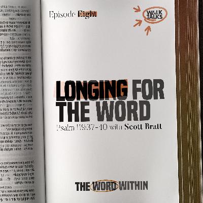 Longing For The Word (Psalm 119:37-40)