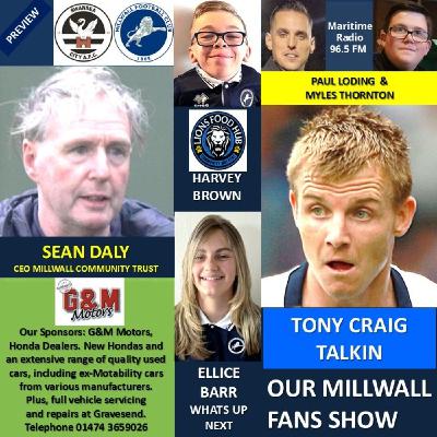 OUR MILLWALL FANS SHOW- Sponsored by G & M Motors, Gravesend 260925
