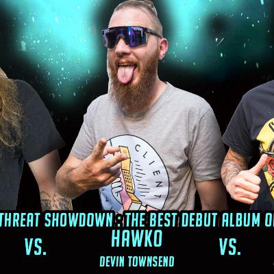 Triple Threat Showdown - Best Debut Metal Album Ever