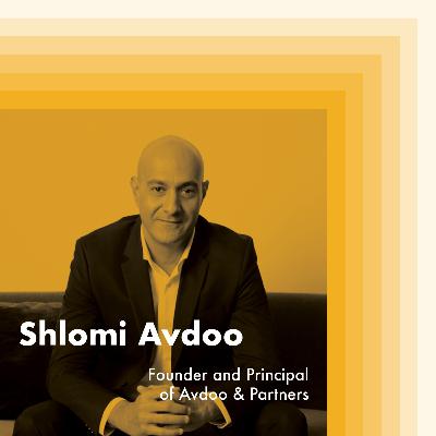 E19: Shlomi Avdoo, Founder and Principal of Avdoo & Partners E19: Shlomi Avdoo, Founder and Principal of Avdoo & Partners