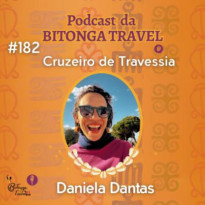 Episódio 182-Daniela Donação Dantas-Cruzeiro de Travessia Episódio 182-Daniela Donação Dantas-Cruzeiro de Travessia