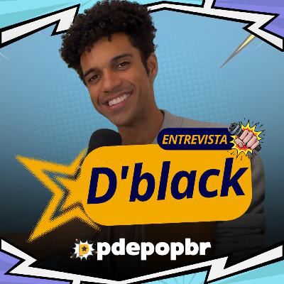 Entrevista exclusiva com D’Black