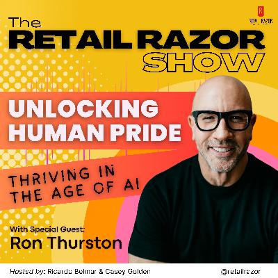 Unlocking Human Pride: Thriving in the Age of AI with Ron Thurston