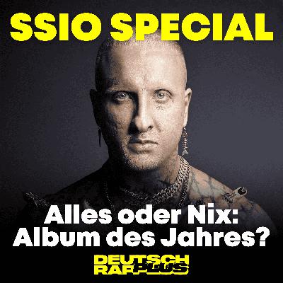 ALBUM DES JAHRES?! 🏆 SSIO Alles oder Nix Album-Review | Posthumer Xatar-Part bei SSIO | Beste Deutschrap-Promophase?! ALBUM DES JAHRES?! 🏆 SSIO Alles oder Nix Album-Review | Posthumer Xatar-Part bei SSIO | Beste Deutschrap-Promophase?!