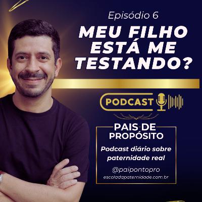 Seu filho te desafia? #6