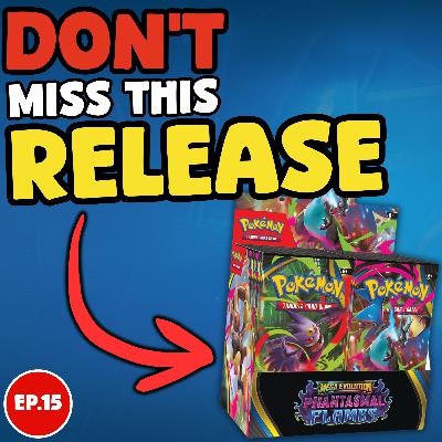 Phantasmal Flames: Tiny Set, Massive Charizard Chases | Pack Fresh Podcast Ep. 15