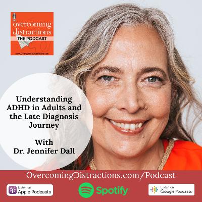 Understanding ADHD in Adults and the Late Diagnosis Journey Understanding ADHD in Adults and the Late Diagnosis Journey