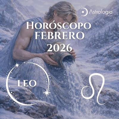 Leo | Horóscopo para febrero de 2026