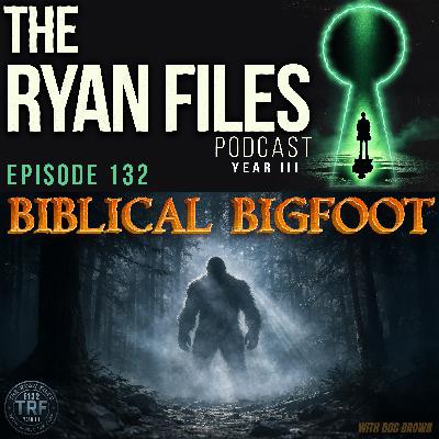 Esau, Ancient Lineage, and the Origins of “Biblical Bigfoot” | Justin “Doc” Brown