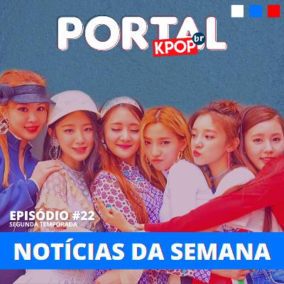 #22 | Finalmente trazemos boas notícias sobre o (G)I-DLE!