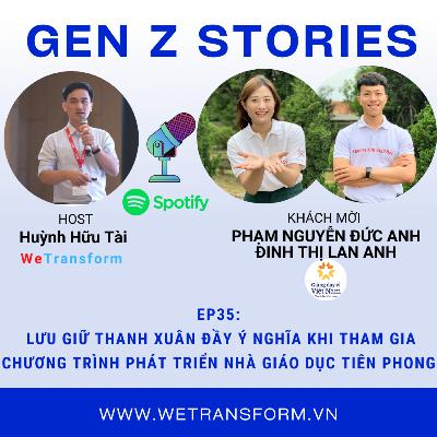 EP35: Lưu giữ thanh xuân đầy ý nghĩa khi tham gia chương trình phát triển nhà giáo dục tiên phong