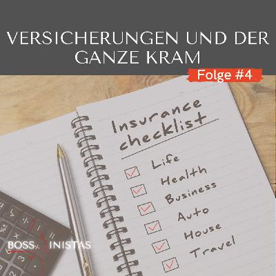 #4 Versicherungen und der ganze Kram #4 Versicherungen und der ganze Kram