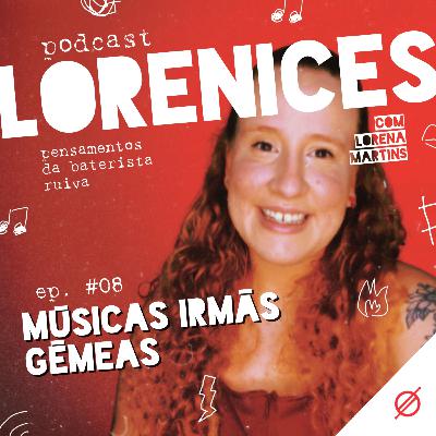 #08 - Músicas Irmãs Gêmeas