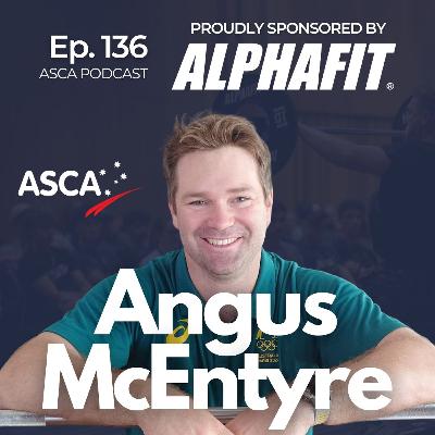 ASCA Podcast #136 - Angus McEntrye