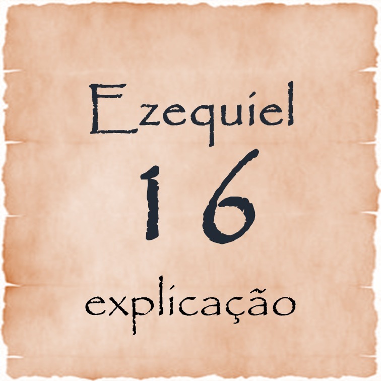 Ezequiel 16 explicação episode artwork