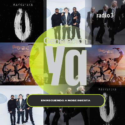 Generación Ya - En recuerdo a Robe Iniesta - 19/12/25 Generación Ya - En recuerdo a Robe Iniesta - 19/12/25