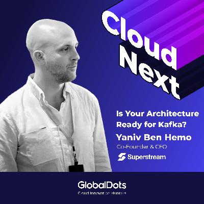 Is Your Architecture Ready for Kafka? Yaniv Ben Hemo, CEO @Superstream Is Your Architecture Ready for Kafka? Yaniv Ben Hemo, CEO @Superstream