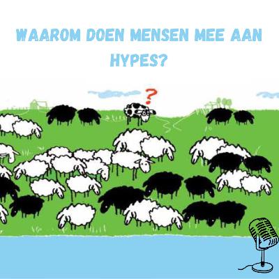 Waarom doen mensen mee aan hypes? Waarom doen mensen mee aan hypes?