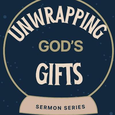 Unwrapping God's Gifts - Revelatory Gifts- Christian Lubbe Unwrapping God's Gifts - Revelatory Gifts- Christian Lubbe