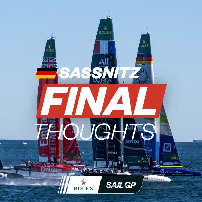 Final Thoughts | Takeaways from SailGP in Sassnitz Final Thoughts | Takeaways from SailGP in Sassnitz
