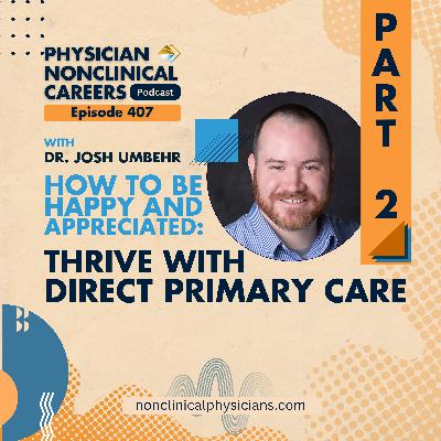 How to Be Happy and Appreciated: Thrive with Direct Primary Care Part 2