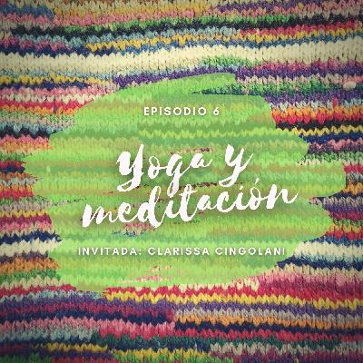 Episodio 6 - Yoga y meditaciónn