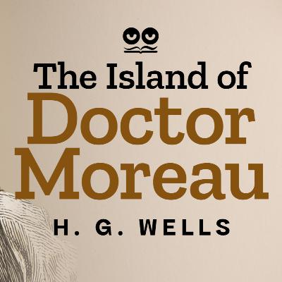 The Island of Doctor Moreau by H. G. Wells