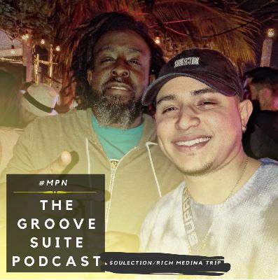 Groove Suite Podcast: Soulection/Rich Medina Trip