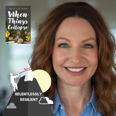 When Things Collapse Guest Emma Jean Rowin When Things Collapse Guest Emma Jean Rowin