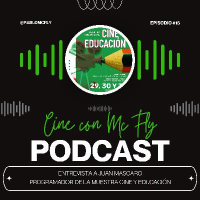 Entrevista a #JuanMascaro - Programador de la #MuestraCineYEducacion