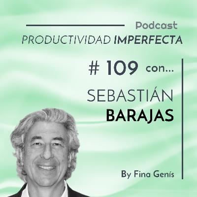 109. Así se organiza Sebastián Barajas