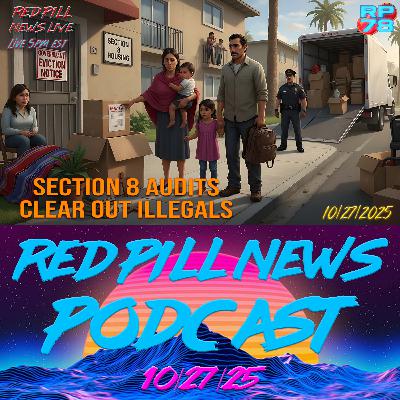 Illegals Removed From Section 8, EBT & SNAP on Red Pill News Live Illegals Removed From Section 8, EBT & SNAP on Red Pill News Live