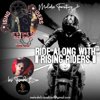 RIDE ALONG WITH || RISING RIDERS || RIDE ALONG WITH || RISING RIDERS ||