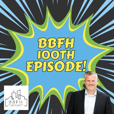 SPECIAL 100TH EPISODE OF BETTER BUILDINGS FOR HUMANS!