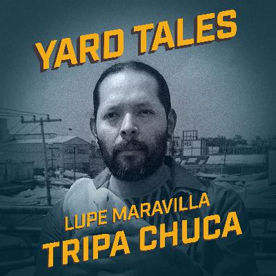 Lupe Maravilla: Tripa Chuca Lupe Maravilla: Tripa Chuca