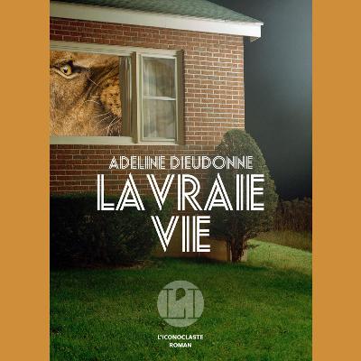 Adeline Dieudonné - La vraie vie - 1