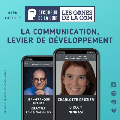 La Communication, levier de Développement | Charlotte Crozier, dircom de Ninkasi | Ep 198, Les Gones de la Com