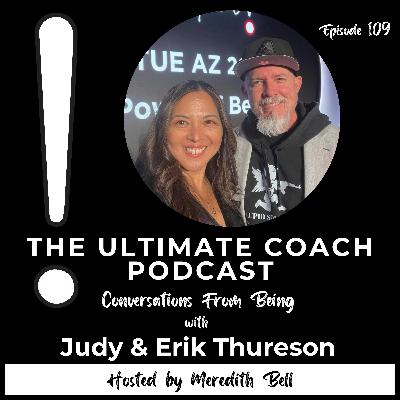 Trust, Love, and The Ultimate Experience - Judy & Erik Thureson