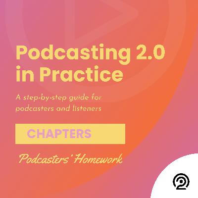 Chapters: Podcasters' Homework