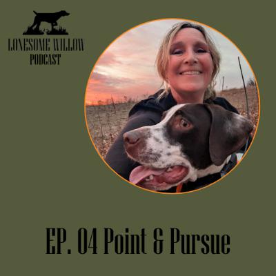 EP. 04 Point & Pursue