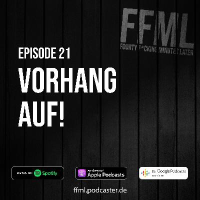 Ep 21 - Vorhang auf! Ep 21 - Vorhang auf!