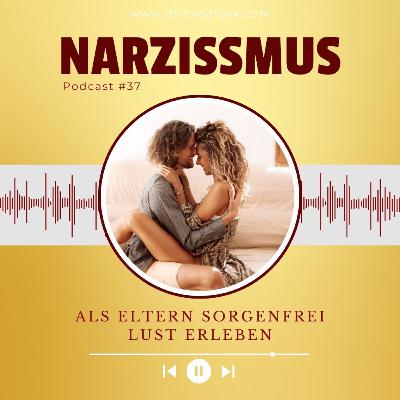 #37 Wie du mit narzisstischem Verhalten umgehst, ohne dich selbst zu verlieren