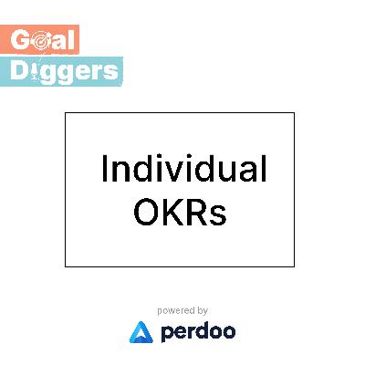 A closer look at Individual OKRs with Peter Kappus
