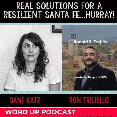 SPECIAL BONUS EPISODE: The Fight to Take Back Santa Fe with Ron Trujillo