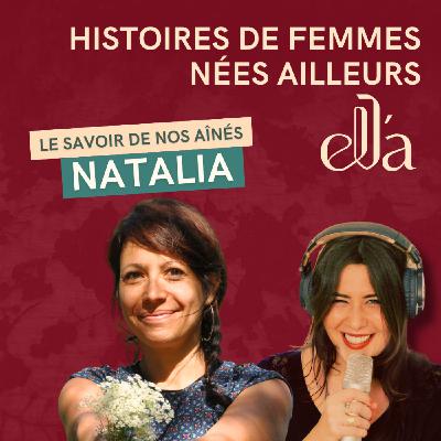#3 Natalia - Le chemin vers le savoir de nos aînés est-il simple, fluide?