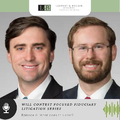 Fiduciary Litigation: Part VI - What does this cost?